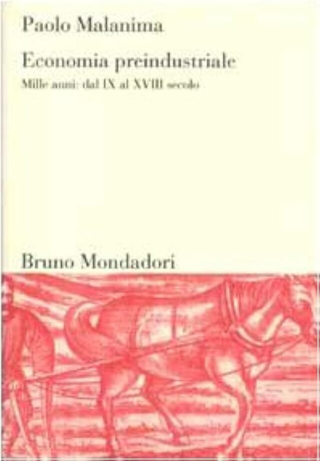 Economia preindustriale mille anni: dal IX al XVIII secolo