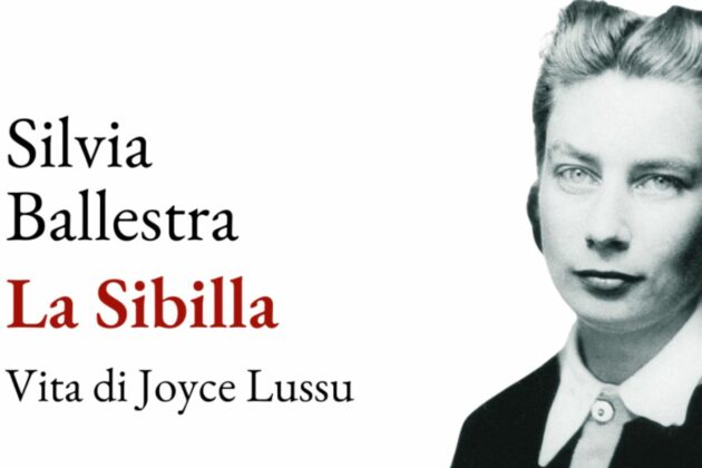 "La Sibilla. Vita di Joyce Lussu" di Silvia Ballestra