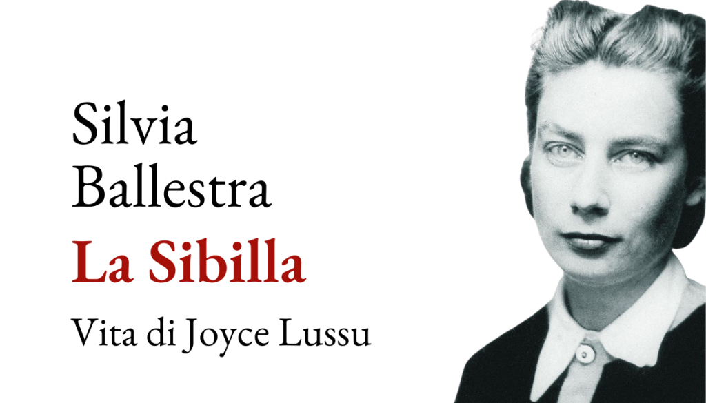 "La Sibilla. Vita di Joyce Lussu" di Silvia Ballestra